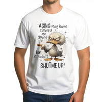 Funny Aging Duck T-Shirt | Sarcastic Humor Graphic Tee | 100% Cotton Premium Quality | Birthday Gift For Men And Women
